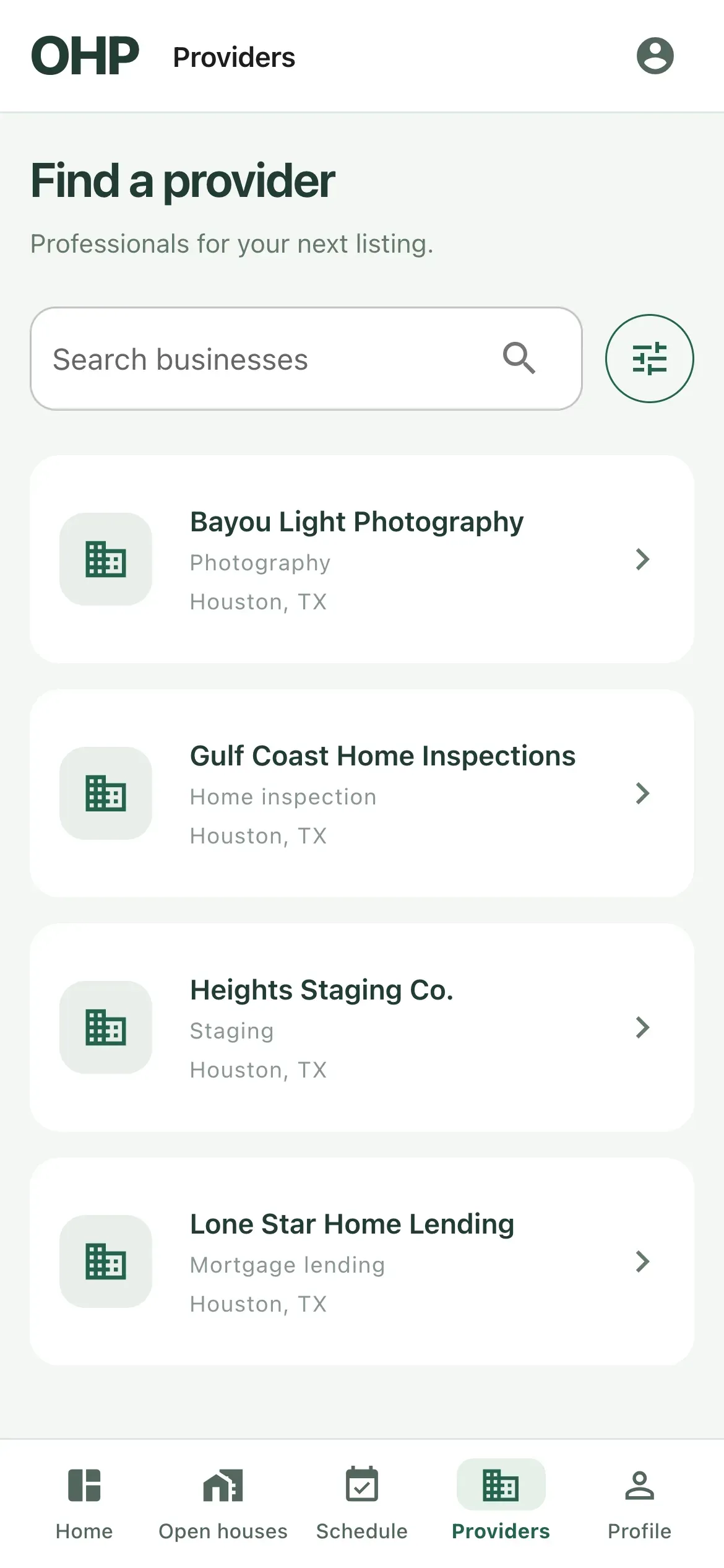 Find a provider in OHP: Bayou Light Photography, Gulf Coast Home Inspections, Heights Staging Co. and Lone Star Home Lending in Houston.